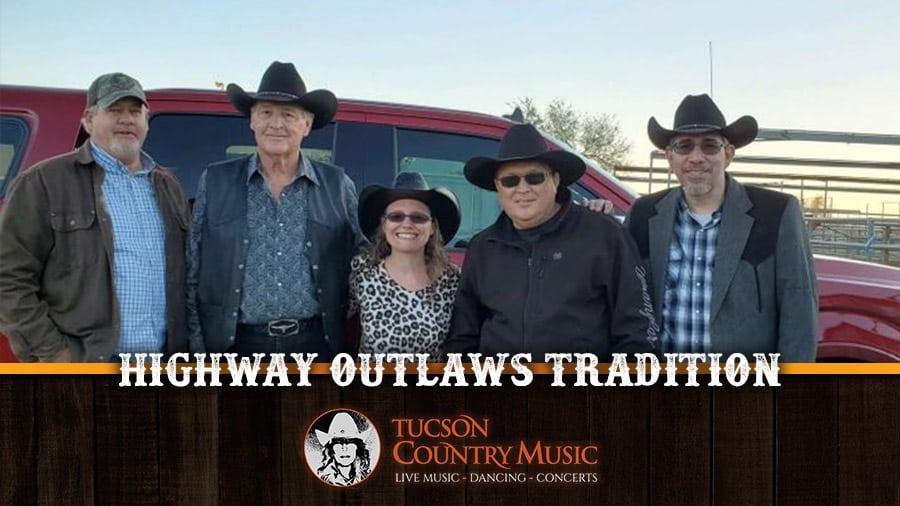 Highway Outlaws Band Tradition - Tucson Country Music